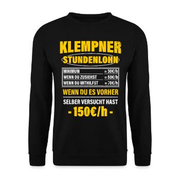 Klempner Spruch Arbeitsshirt Kollegen Geschenk - Unisex Pullover - Schwarz - Vorne - Alina (178cm) & Michal (187cm)