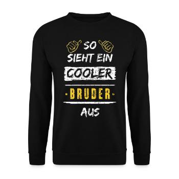 So Sieht Ein Cooler Bruder Aus Geburtstag - Unisex Pullover - Schwarz - Vorne - Alina (178cm) & Michal (187cm)