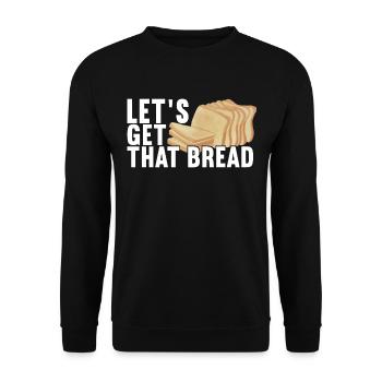 Get that Bread - Unisex Pullover - Schwarz - Vorne - Alina (178cm) & Michal (187cm)