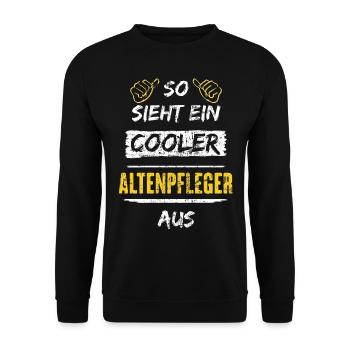 So Sieht Ein Cooler Altenpfleger Aus Arbeitsshirt - Unisex Pullover - Schwarz - Vorne - Alina (178cm) & Michal (187cm)