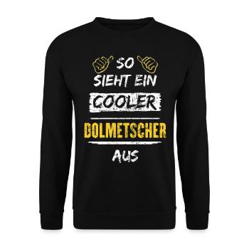 So Sieht Ein Cooler Dolmetscher Aus Arbeitsshirt - Unisex Pullover - Schwarz - Vorne - Alina (178cm) & Michal (187cm)