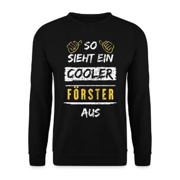 So Sieht Ein Cooler Förster Aus Arbeitsshirt - Unisex Pullover - Schwarz - Vorne - Alina (178cm) & Michal (187cm)