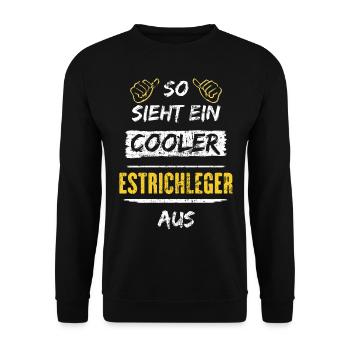 So Sieht Ein Cooler Estrichleger Aus Arbeitsshirt - Unisex Pullover - Schwarz - Vorne - Alina (178cm) & Michal (187cm)