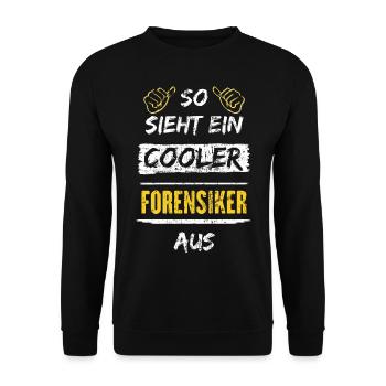 So Sieht Ein Cooler Forensiker Aus Arbeitsshirt - Unisex Pullover - Schwarz - Vorne - Alina (178cm) & Michal (187cm)