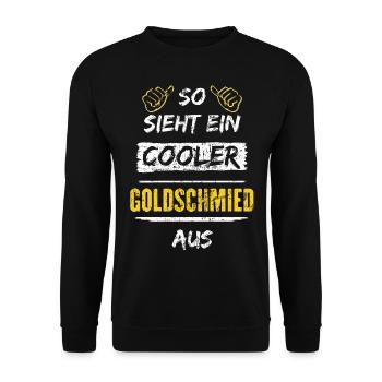 So Sieht Ein Cooler Goldschmied Aus Arbeitsshirt - Unisex Pullover - Schwarz - Vorne - Alina (178cm) & Michal (187cm)