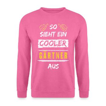 So Sieht Ein Cooler Gärtner Aus Arbeitsshirt - Unisex Pullover - Pink - Vorne