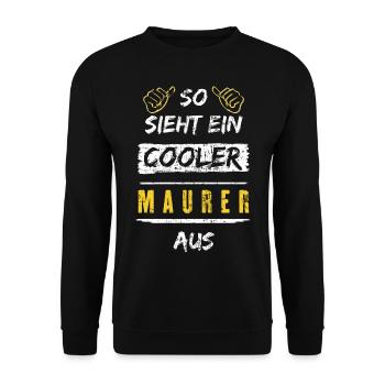 So Sieht Ein Cooler Maurer Aus Arbeitsshirt - Unisex Pullover - Schwarz - Vorne - Alina (178cm) & Michal (187cm)