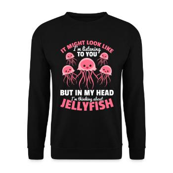 Jellyfish Lover Mais dans ma tête je pense à - Sweat-shirt Unisexe - noir - Devant - Alina (178cm) & Michal (187cm)
