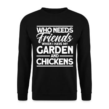 Gardening Gardener Chicken Farmer Chicken Feeder - Unisex Sweatshirt - black - Front - Alina (178cm) & Michal (187cm)