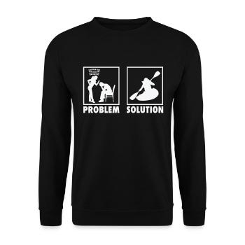 Kayaking Kayaker Kayak Statement Problem Solution. - Unisex Sweatshirt - black - Front - Alina (178cm) & Michal (187cm)