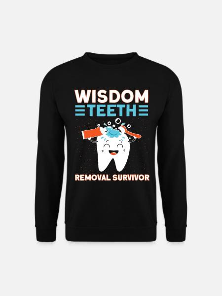 Dents de sagesse Dentiste patient de dent de sagesse - Sweat-shirt Unisexe - noir