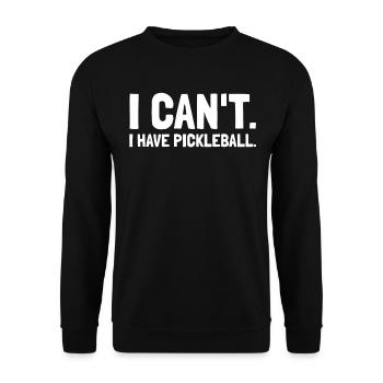 Je ne peux pas avoir pickleball - Sweat-shirt Unisexe - noir - Devant - Alina (178cm) & Michal (187cm)