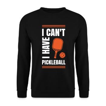 Je ne peux pas avoir pickleball - Sweat-shirt Unisexe - noir - Devant - Alina (178cm) & Michal (187cm)