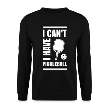 Je ne peux pas avoir pickleball - Sweat-shirt Unisexe - noir - Devant - Alina (178cm) & Michal (187cm)