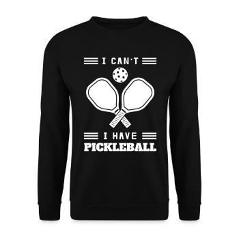 Je ne peux pas, j’ai du pickleball - Sweat-shirt Unisexe - noir - Devant - Alina (178cm) & Michal (187cm)
