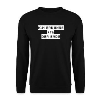 Segeln - Ich erkunde 71% der Erde - Unisex Pullover - Schwarz - Vorne - Alina (178cm) & Michal (187cm)