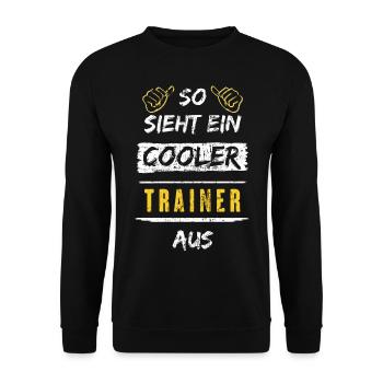 So Sieht Ein Cooler Trainer Aus Arbeitsshirt - Unisex Pullover - Schwarz - Vorne - Alina (178cm) & Michal (187cm)
