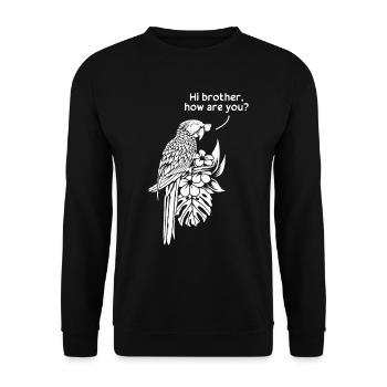Lustiger Nymphensittich-Vogel Hallo Bruder, wie - Unisex Pullover - Schwarz - Vorne - Alina (178cm) & Michal (187cm)