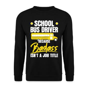 Schulbusfahrer Weil knallhart keine Berufsbezeichn - Unisex Pullover - Schwarz - Vorne - Alina (178cm) & Michal (187cm)