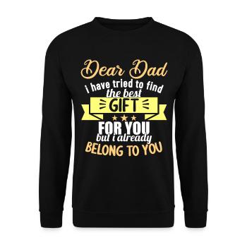 Dear Dad i have tried to find the best gift - Unisex Sweatshirt - black - Front - Alina (178cm) & Michal (187cm)