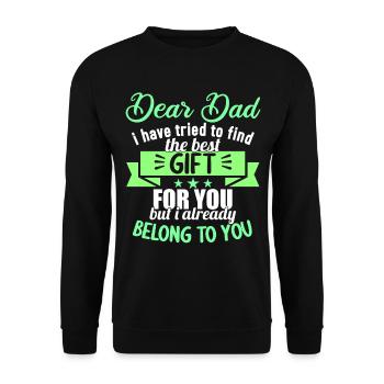 Dear Dad i have tried to find the best gift - Unisex Sweatshirt - black - Front - Alina (178cm) & Michal (187cm)