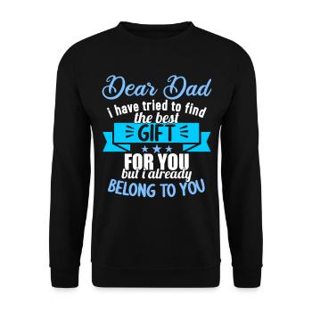 Dear Dad i have tried to find the best gift - Unisex Sweatshirt - black - Front - Alina (178cm) & Michal (187cm)