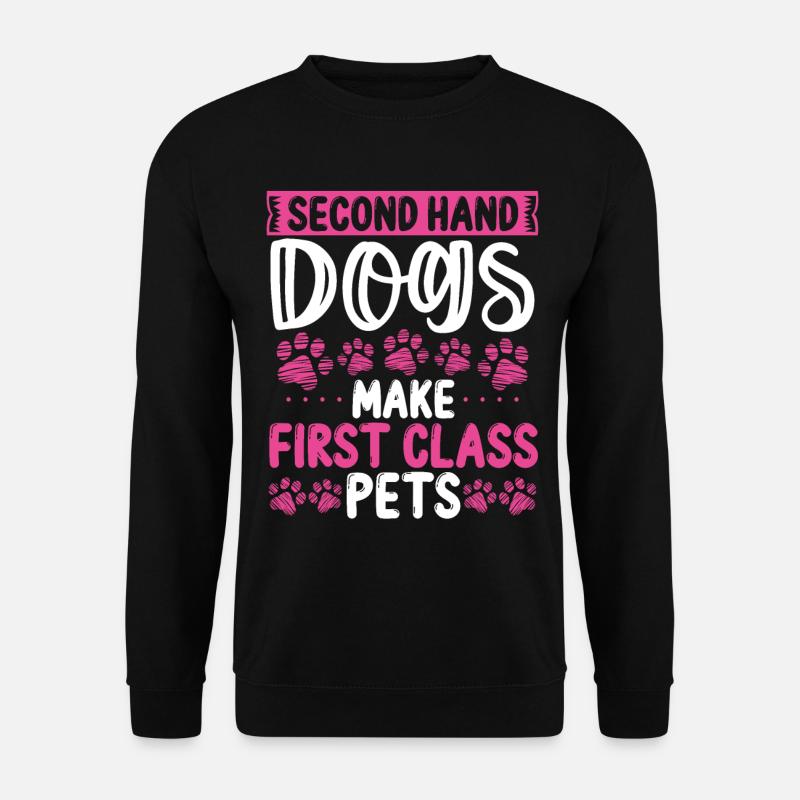 Dog Rescuer Funny Shelter Dogs Second Hand Dogs - Unisex Pullover - Schwarz