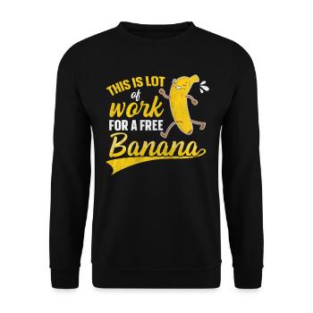 Lot Of Work For Free Banana Marathon Runners - Unisex Sweatshirt - black - Front - Alina (178cm) & Michal (187cm)