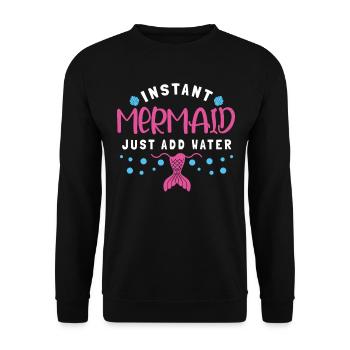 Instant Mermaid Just Add Water - Unisex Sweatshirt - black - Front - Alina (178cm) & Michal (187cm)