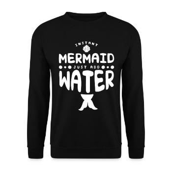 Instant Mermaid Just Add Water - Unisex Sweatshirt - black - Front - Alina (178cm) & Michal (187cm)