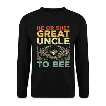 He Or She Great Uncle To Bee Great Uncle - Unisex Sweatshirt - black - Front - Alina (178cm) & Michal (187cm)