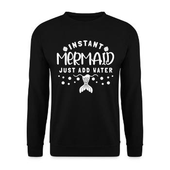 Instant Mermaid Just Add Water - Unisex Sweatshirt - black - Front - Alina (178cm) & Michal (187cm)