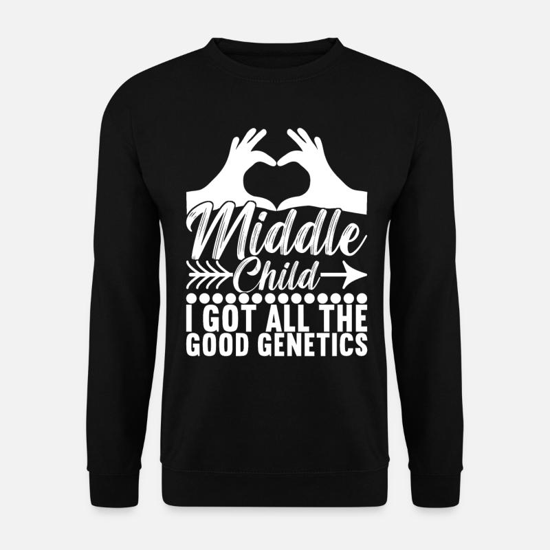 Middle Children Middle Siblings - Unisex Sweatshirt - black