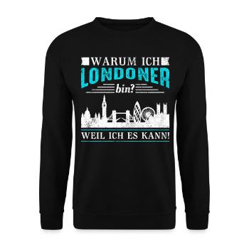 London warum ich Londoner bin? Weil ich es kann! - Unisex Pullover - Schwarz - Vorne - Alina (178cm) & Michal (187cm)
