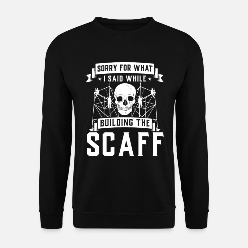 Constructeurs d’échafaudages - Sweat-shirt Unisexe - noir