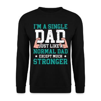 I am a single father Father's Day Best - Unisex Sweatshirt - black - Front - Alina (178cm) & Michal (187cm)