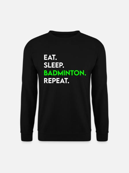 eat sleep badminton repeat - Unisex Pullover - Schwarz
