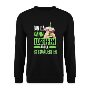 Bin da kann losgehen ja es eskaliert eh mit Wein - Unisex Pullover - Schwarz - Vorne - Alina (178cm) & Michal (187cm)