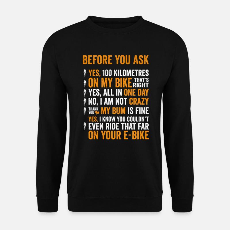 Lustiges E-Biker Stell Mir Keine Fragen Shir - Unisex Pullover - Schwarz