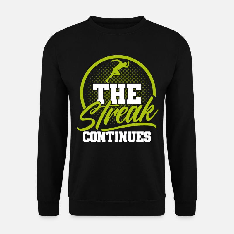 Motivation Streak Running Runner Marathon - Unisex Sweatshirt - black