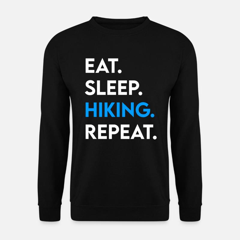 Eating Sleep Hiking - Unisex Sweatshirt - black