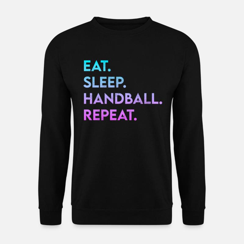 eat sleep handball repeat - Unisex Pullover - Schwarz