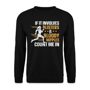 Blisters & Bloody Nipples Count Me In Funny Runner - Unisex Sweatshirt - black - Front - Alina (178cm) & Michal (187cm)