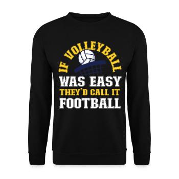 Volleyball Player Team Football If - Unisex Sweatshirt - black - Front - Alina (178cm) & Michal (187cm)