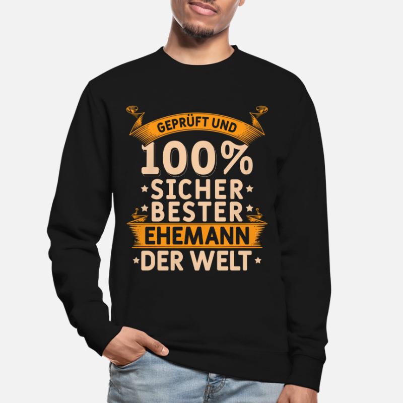 100% Sicher Bester Ehemann Der Welt Geschenk Mann Unisex Pullover