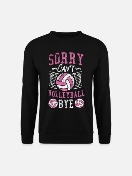 Volleyball Player Team Sorry Can't - Unisex Pullover - Schwarz
