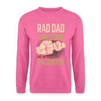 Rad Dad - Awesome like my Daughter - Fist Bump - Unisex Sweatshirt - pink - Front