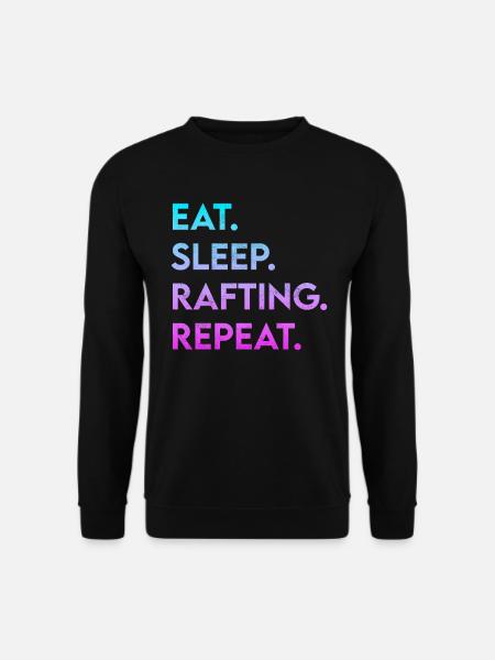 eat sleep rafting repeat - Unisex Sweatshirt - black