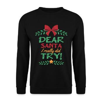 Lieber Weihnachtsmann Ich habe wirklich Weihnachtsmann-Rentiere ausprobiert - Unisex Pullover - Schwarz - Vorne - Alina (178cm) & Michal (187cm)