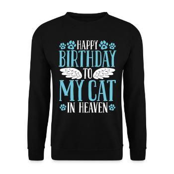 Happy Birthday Cat in Heaven Cat Loss Birthday - Unisex Sweatshirt - black - Front - Alina (178cm) & Michal (187cm)